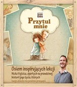 Zobacz : Przytul mn... - Nick Vujicic