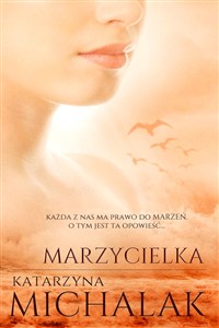 Picture of Marzycielka Trylogia autorska Tom 3