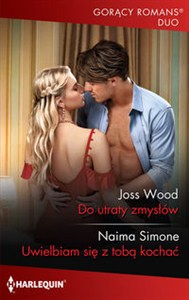 Obrazek Do utraty zmysłów Uwielbiam się z tobą kochać