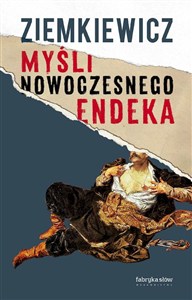Picture of Myśli nowoczesnego endeka