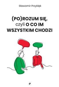 Picture of (Po)Rozum się czyli o co im wszystkim chodzi