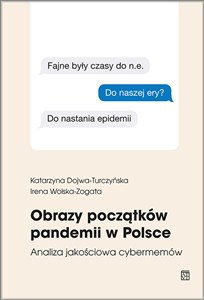 Obrazek Obrazy początków pandemii w Polsce. Analiza jakościowa cybermemów