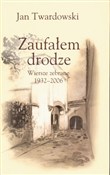 polish book : Zaufałem d... - Jan Twardowski