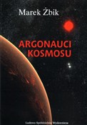 Zobacz : Argonauci ... - Marek Żbik