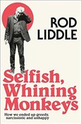 Selfish Wh... - Rod Liddle -  books in polish 