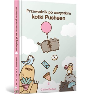 Obrazek Przewodnik po wszystkim kotki Pusheen
