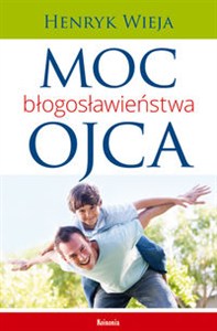 Obrazek Moc błogosławieństwa ojca