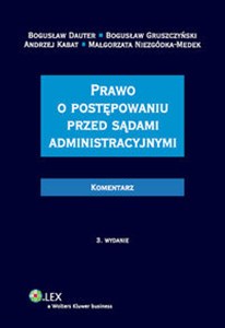 Obrazek Prawo o postępowaniu przed sądami administracyjnymi Komentarz