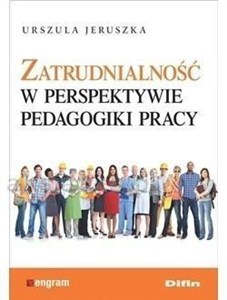 Obrazek Zatrudnialność w perspektywie pedagogiki pracy