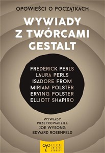 Obrazek Opowieści o początkach Wywiady z twórcami Gestalt