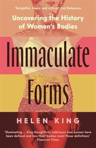 Obrazek Immaculate Forms Uncovering the History of Women's Bodies