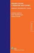Prawo celn... - Piotr Stanisławiszyn, Tomasz Nowak -  Książka z wysyłką do UK