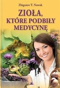 Picture of Zioła, które podbiły medycynę
