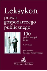 Obrazek Leksykon prawa gospodarczego publicznego. 100 podstawowych pojęć