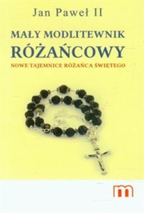 Obrazek Mały modlitewnik różańcowy Nowe tajemnice różańca świętego