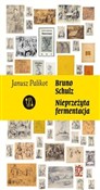 Bruno Schu... - Janusz Palikot -  foreign books in polish 