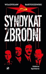 Obrazek Syndykat zbrodni Kartki z dziejów UB i SB 1944-1984