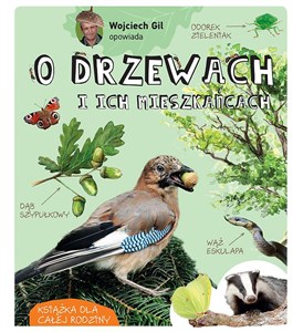 Obrazek Wojciech Gil opowiada O drzewach i ich mieszkańcach