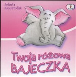 Picture of Twoja różowa bajeczka