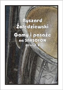 Obrazek Gamy i pasaże na saksofon. Zeszyt 2