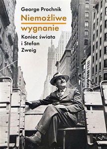 Obrazek Niemożliwe wygnanie. Koniec świata i Stefan Zweig