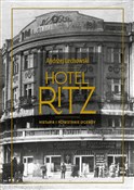 polish book : Hotel Ritz... - Andrzej Lechowski