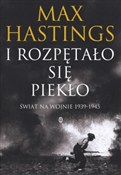 I rozpętał... - Max Hastings -  Książka z wysyłką do UK