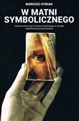 W matni Sy... - Mariusz Hybiak -  books from Poland
