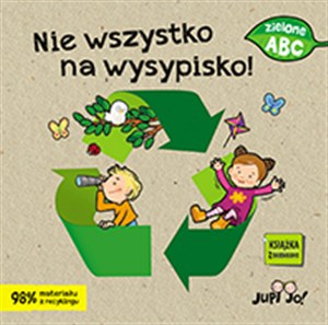 Obrazek Nie wszystko na wysypisko! Książka z okienkami