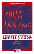 Zobacz : Moja Jugos... - Goran Vojnović