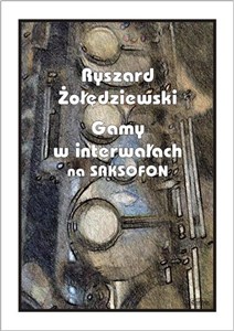 Obrazek Gamy w interwałach na saksofonie