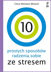 Obrazek 10 prostych sposobów radzenia sobie ze stresem