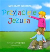 Zobacz : Przyjaciel... - Agnieszka Kosecka