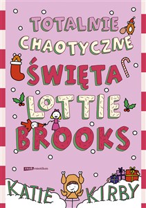 Obrazek Totalnie chaotyczne święta Lottie Brooks