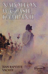 Picture of Napoleon w czasie kampanii