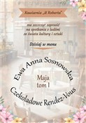 polish book : Maja T.1 C... - Ewa Anna Sosnowska