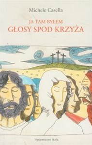 Picture of Głosy spod krzyża Ja tam byłem