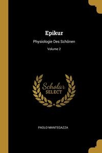 Obrazek Epikur Physiologie Des Schönen; Volume 2