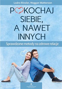Picture of Pokochaj siebie a nawet innych Sprawdzone metody na zdrowe relacje