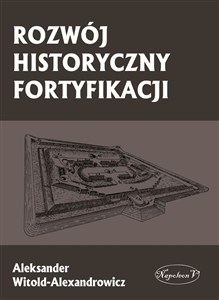 Obrazek ROZWÓJ HISTORYCZNY FORTYFIKACJI