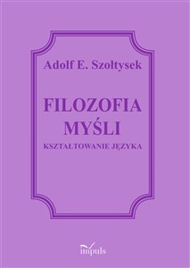 Obrazek Filozofia myśli Kształtowanie języka