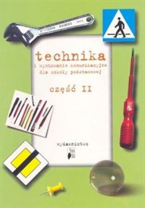 Obrazek Technika i wychowanie komunikacyjne 4-6 Część 2 Szkoła podstawowa