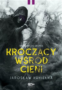 Obrazek Kroczący wśród cieni I przekroczył granicę