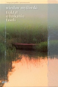 Obrazek Traktat o łuskaniu fasoli