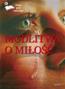 Zobacz : Modlitwa o... - Opracowanie Zbiorowe