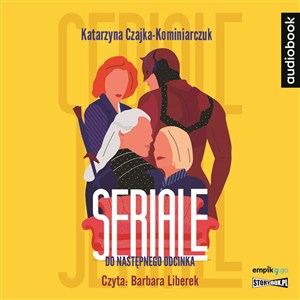 Obrazek [Audiobook] Seriale Do następnego odcinka