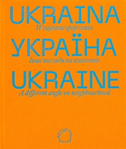 Obrazek Ukraina. Wzajemne spojrzenia