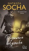 Polska książka : Przerwana ... - Natasza Socha