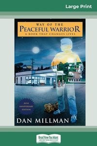 Obrazek Way of the Peaceful Warrior A Book that Changes Lives (16pt Large Print Edition)