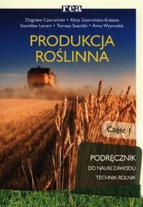 Obrazek Produkcja roślinna Podręcznik Część 1 Technikum